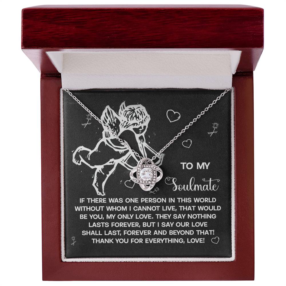 To My Soulmate - Love Knot Necklace – A Heartfelt Gift to Celebrate Love That Lasts Forever - Mallard Moon Gift Shop