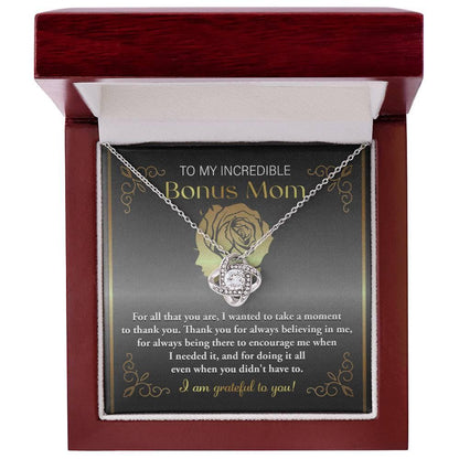 To My Incredible Bonus Mom Thank You for Believing in Me - Love Knot Necklace - Mallard Moon Gift Shop