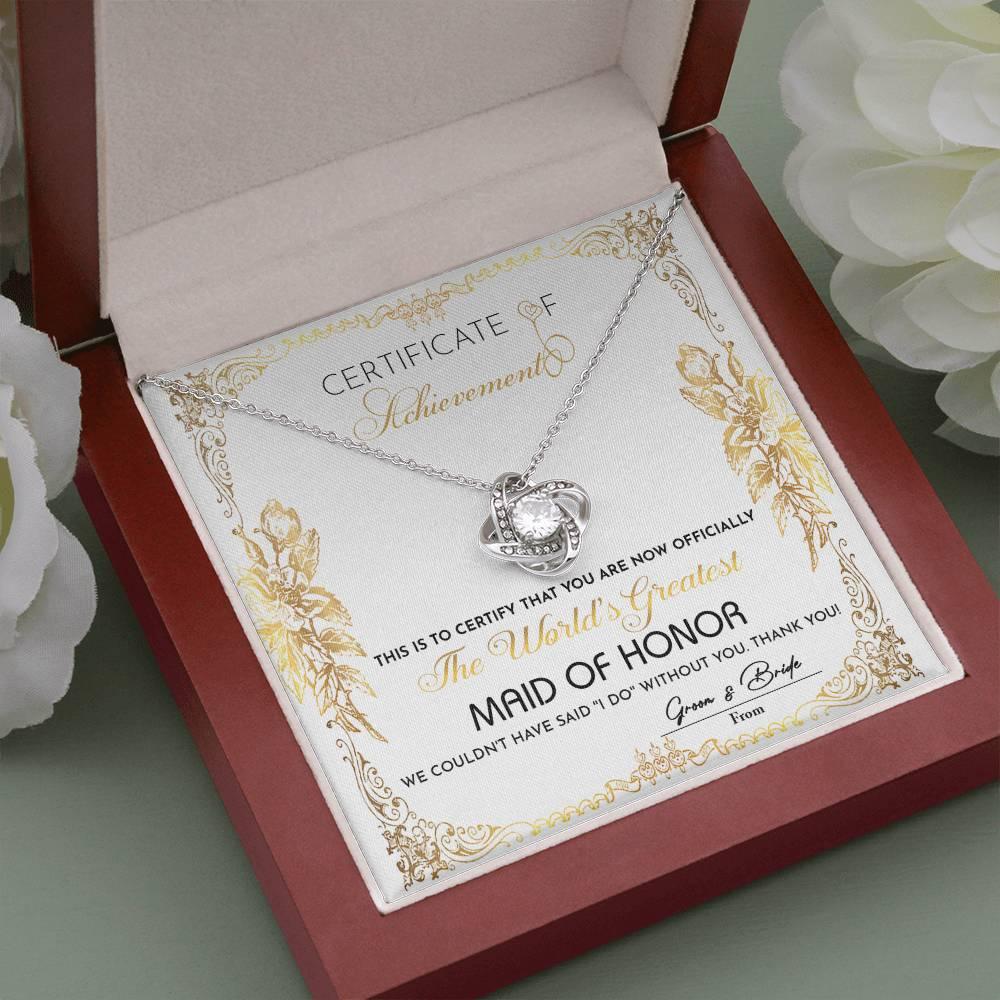 Maid Of Honor Wedding Day Gift - Certificate Of Achievement - Love Knot Pendant Necklace - Mallard Moon Gift Shop