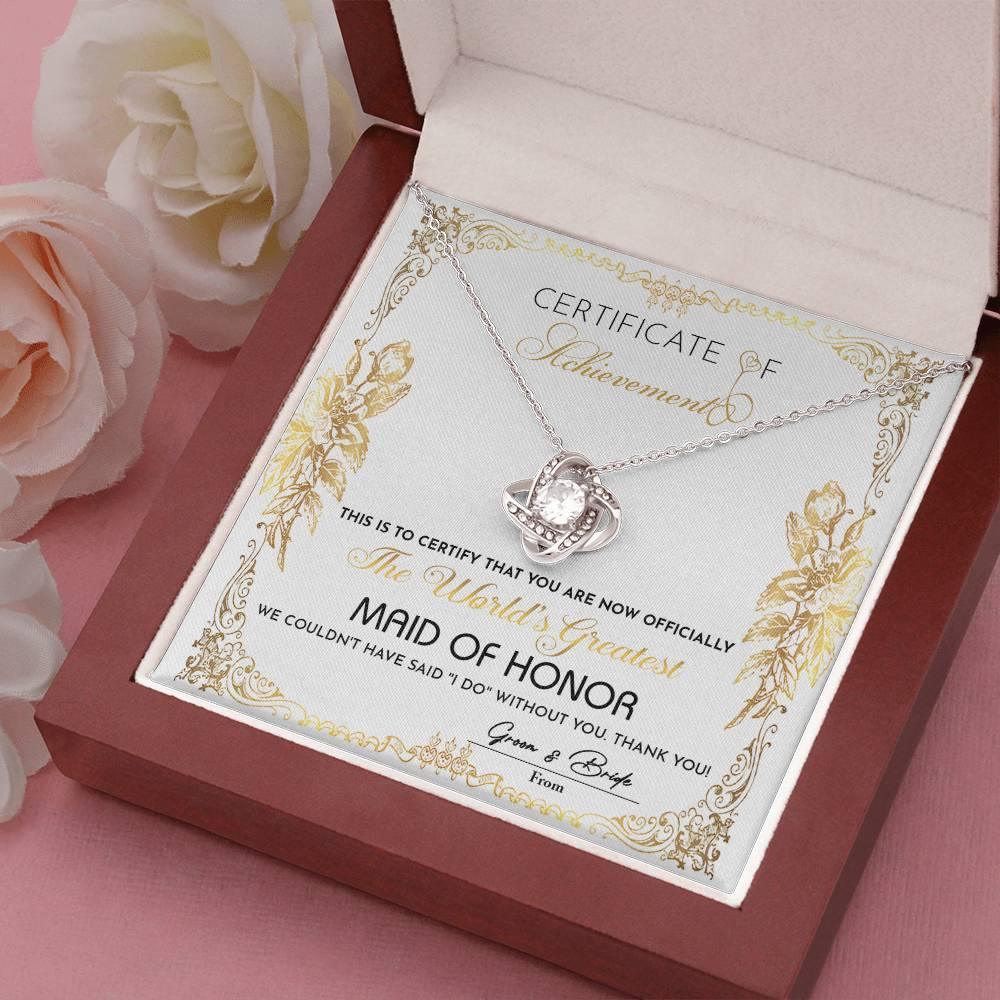 Maid Of Honor Wedding Day Gift - Certificate Of Achievement - Love Knot Pendant Necklace - Mallard Moon Gift Shop