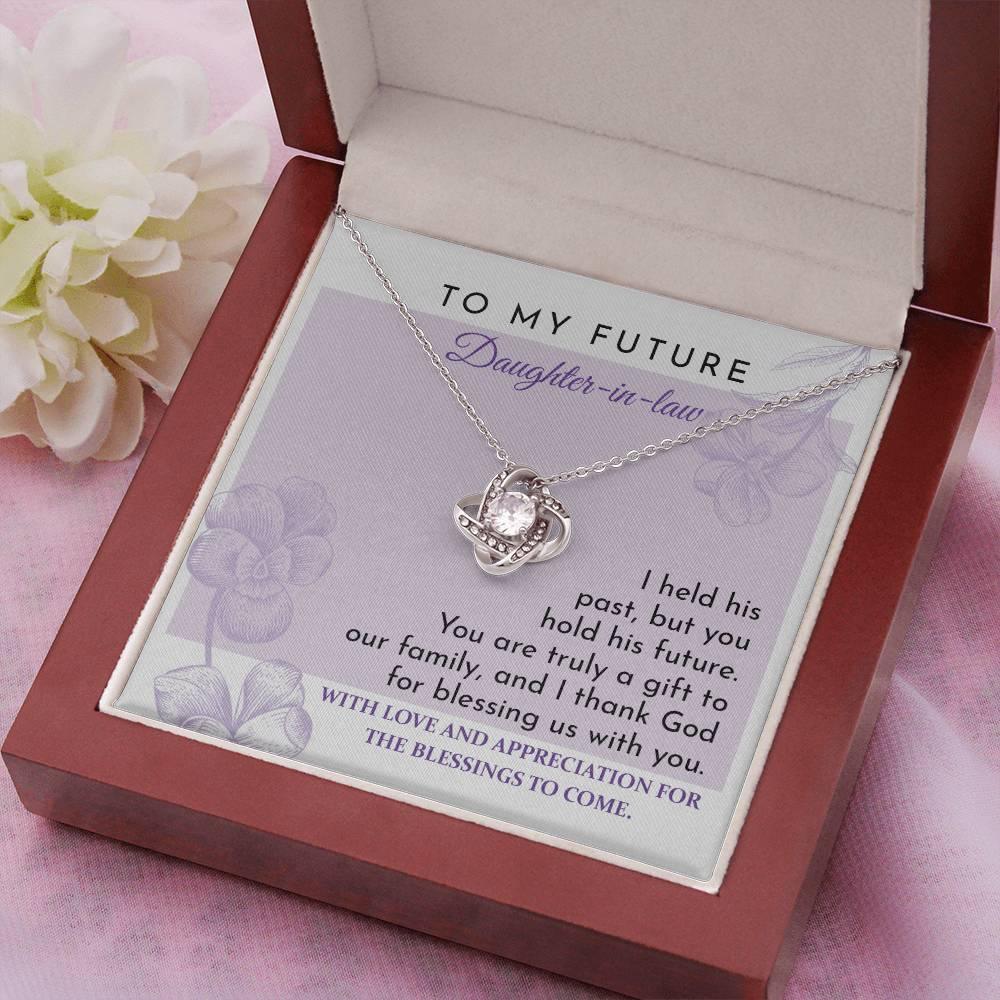 Future Daughter-in-law - You are a Gift to our Family Love Knot Pendant Necklace - Mallard Moon Gift Shop