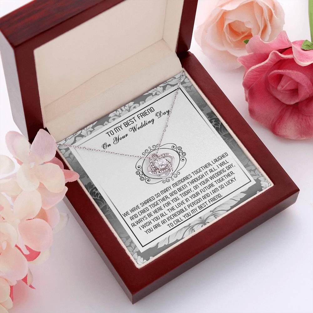 Best Friend Wedding Day Gift - An Incredible Person - Love Knot Pendant Necklace - Mallard Moon Gift Shop