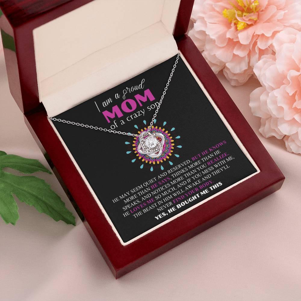 Gift For Mom  - I am a Proud Mom of a Crazy Son Love Knot Necklace - Mallard Moon Gift Shop