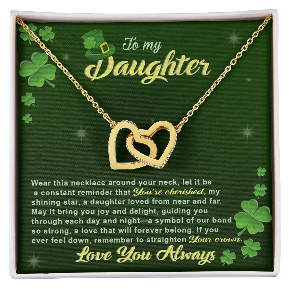 To My Cherished Daughter, My Shining Star– Interlocking Hearts Necklace St. Patrick's Day Gift - Mallard Moon Gift Shop