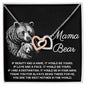 To My Mama Bear My Destination is In Your Arms Interlocking Hearts Necklace - Mallard Moon Gift Shop