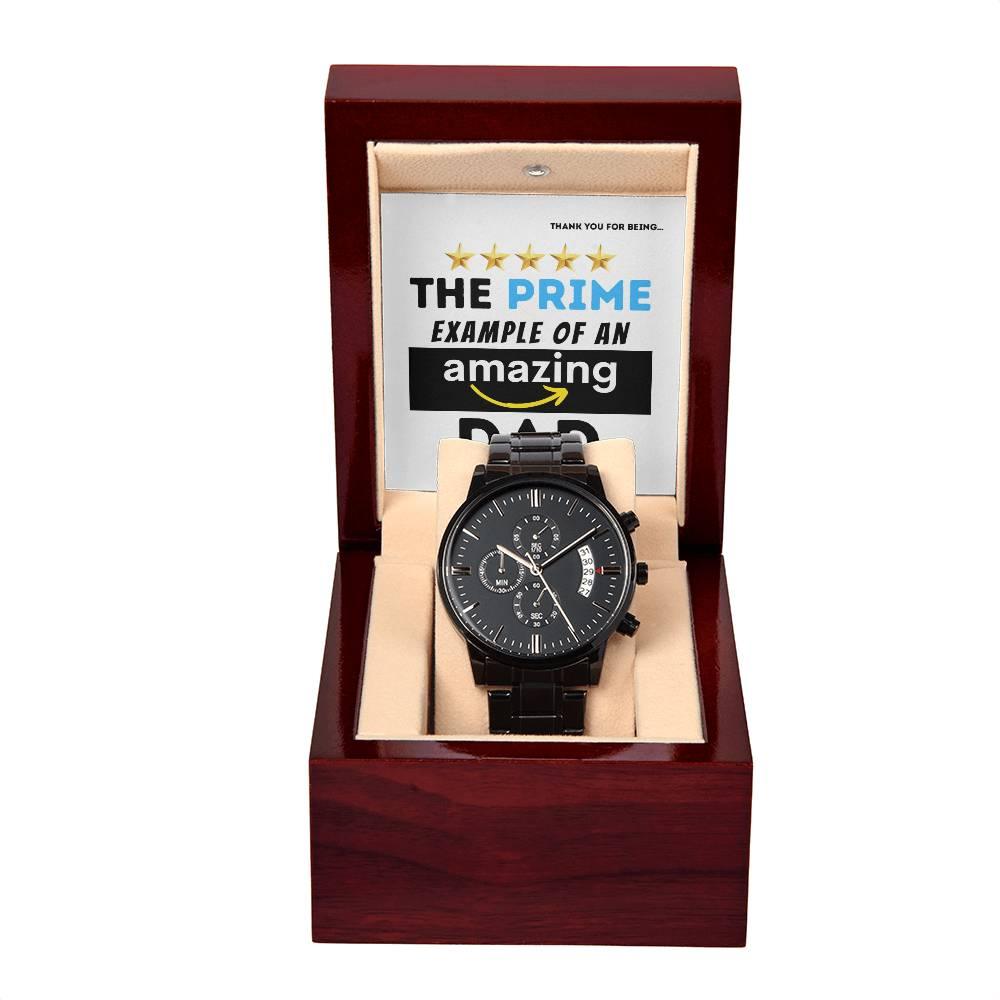 Dad Gift - The Prime Example of an Amazing Dad Black Chronograph Watch - Mallard Moon Gift Shop