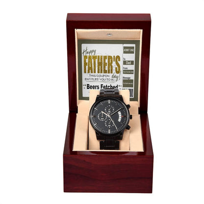 Dad Father's Day Gift - Coupon for Beers Fetched - Black Chronograph Watch - Mallard Moon Gift Shop