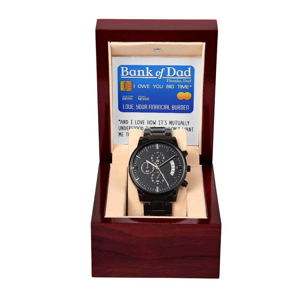 Dad Gift - Bank Of Dad - Black Chronograph Watch - Mallard Moon Gift Shop