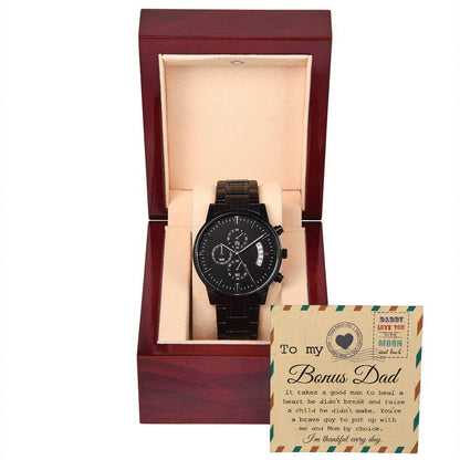 Bonus Dad - It Takes a Good Man To Heal a Heart He Didn't Break Black Chronograph Watch - Mallard Moon Gift Shop