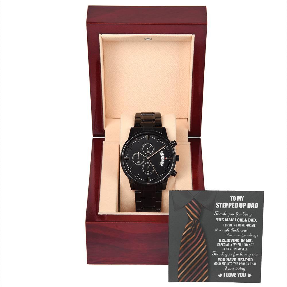 To My Stepped-Up Dad The Man I Call Dad Black Chronograph Watch - Mallard Moon Gift Shop
