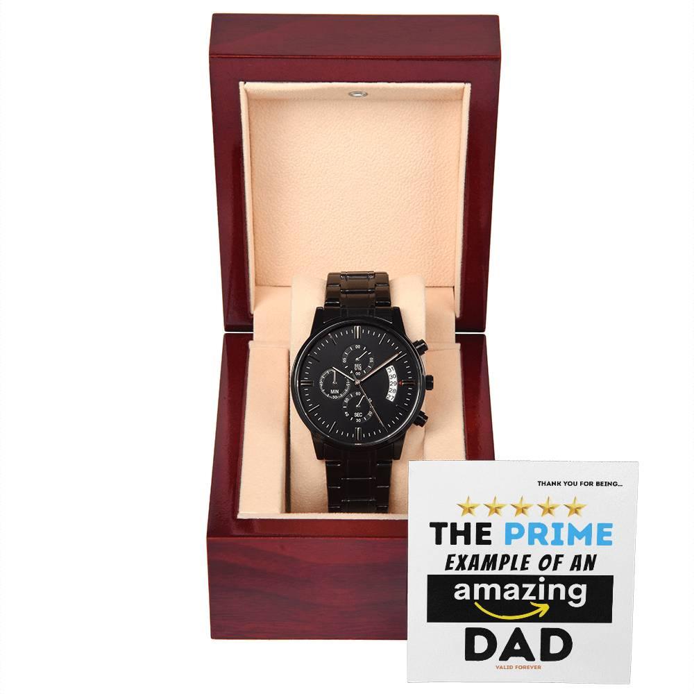 Dad Gift - The Prime Example of an Amazing Dad Black Chronograph Watch - Mallard Moon Gift Shop