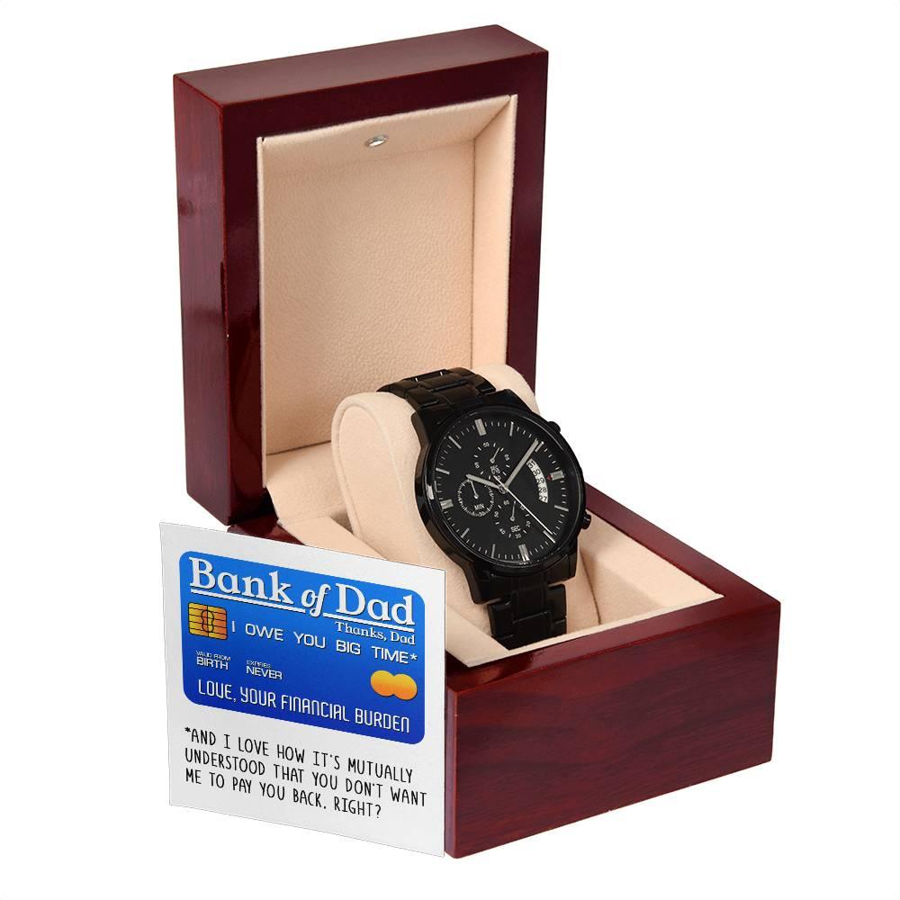 Dad Gift - Bank Of Dad - Black Chronograph Watch - Mallard Moon Gift Shop
