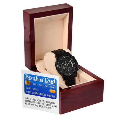 Dad Gift - Bank Of Dad - Black Chronograph Watch - Mallard Moon Gift Shop