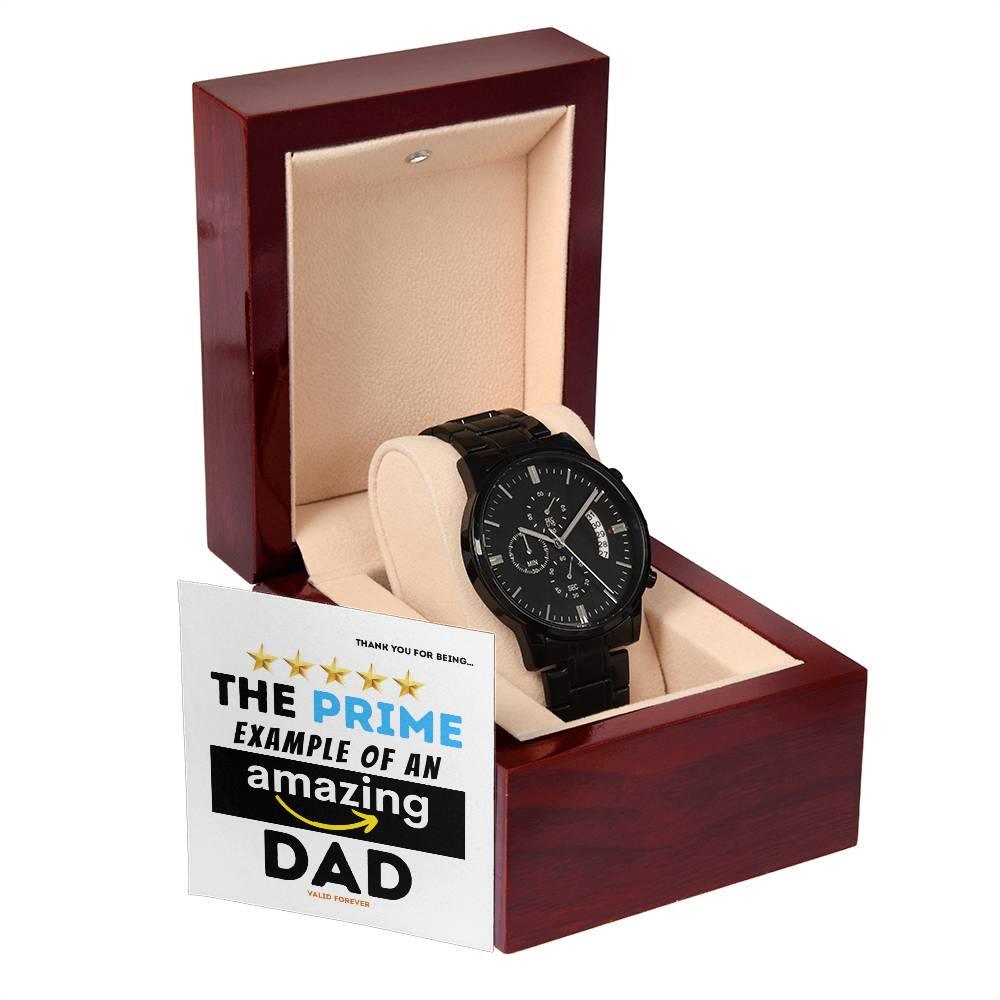 Dad Gift - The Prime Example of an Amazing Dad Black Chronograph Watch - Mallard Moon Gift Shop