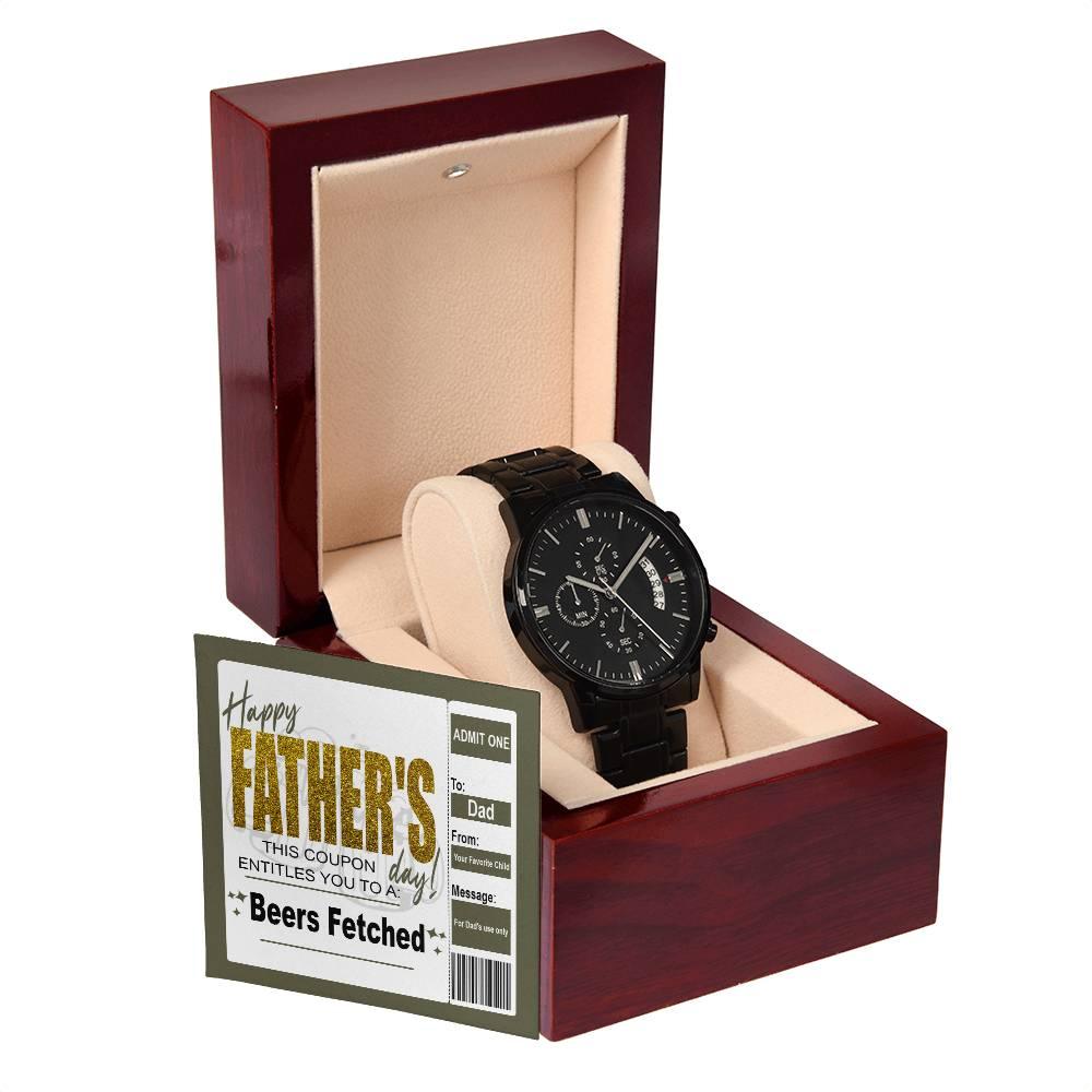 Dad Father's Day Gift - Coupon for Beers Fetched - Black Chronograph Watch - Mallard Moon Gift Shop