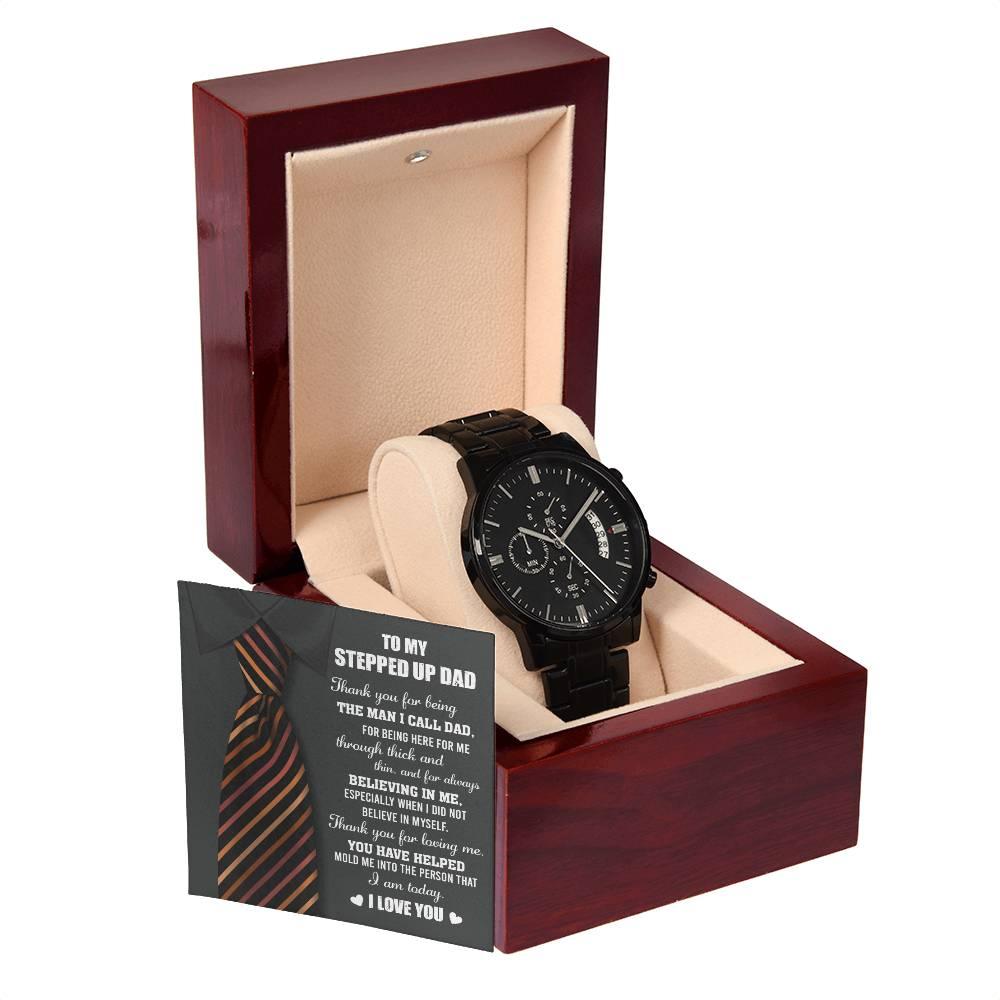 To My Stepped-Up Dad The Man I Call Dad Black Chronograph Watch - Mallard Moon Gift Shop