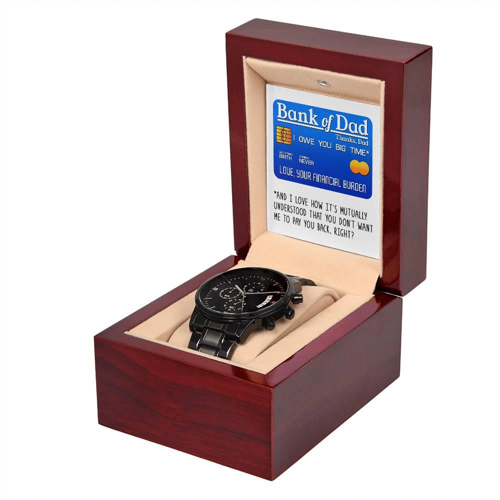 Dad Gift - Bank Of Dad - Black Chronograph Watch - Mallard Moon Gift Shop