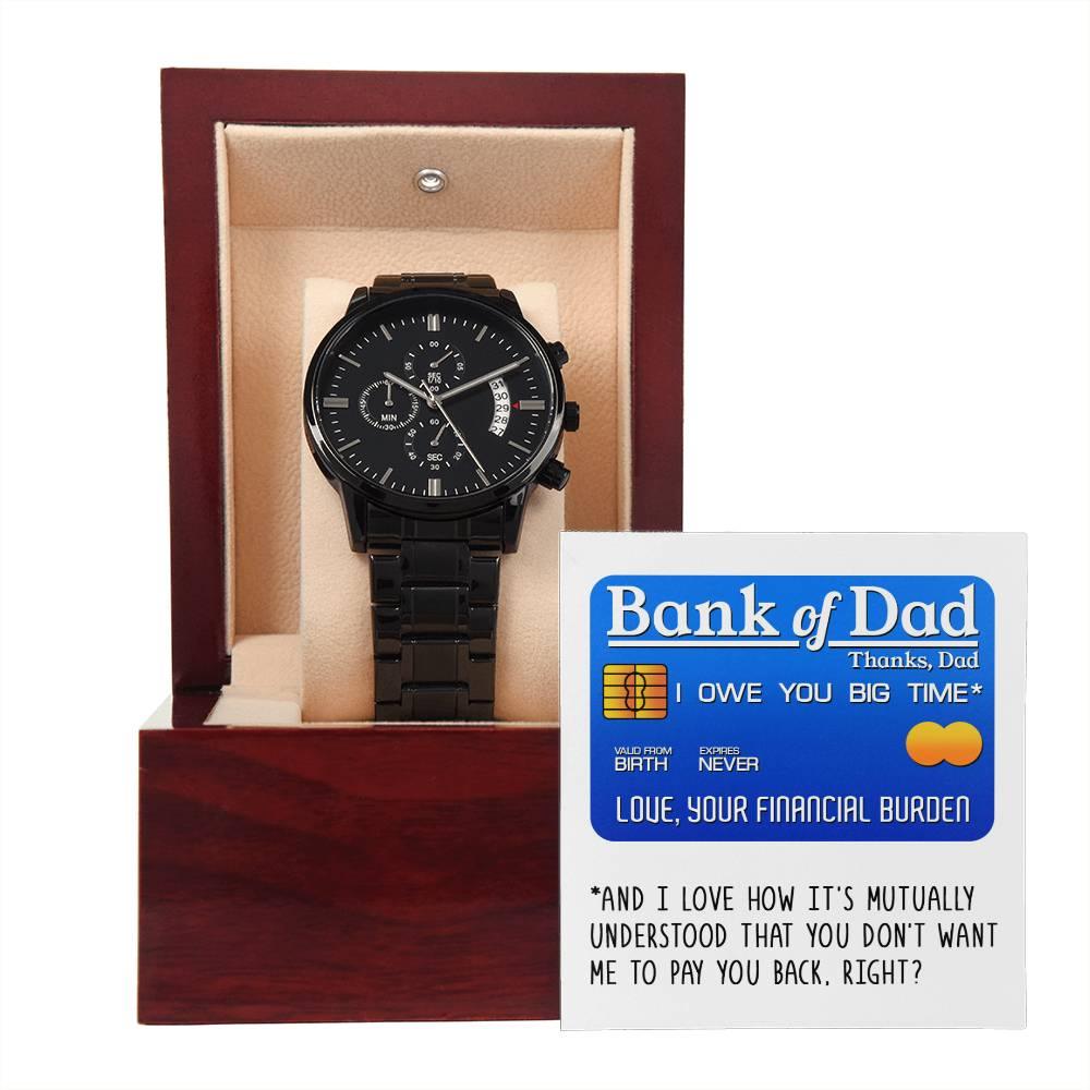 Dad Gift - Bank Of Dad - Black Chronograph Watch - Mallard Moon Gift Shop