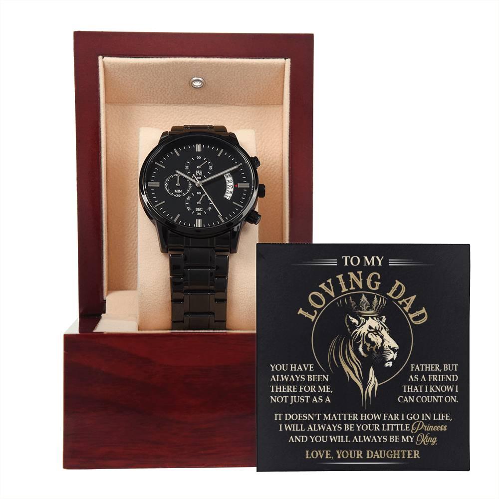 Gift for Dad from Daughter I will Always be Your Princess Black Chronograph Watch - Mallard Moon Gift Shop
