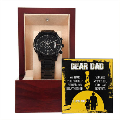 Dear Dad - We Have the Perfect Father Son Relationship Black Chronograph Watch - Mallard Moon Gift Shop