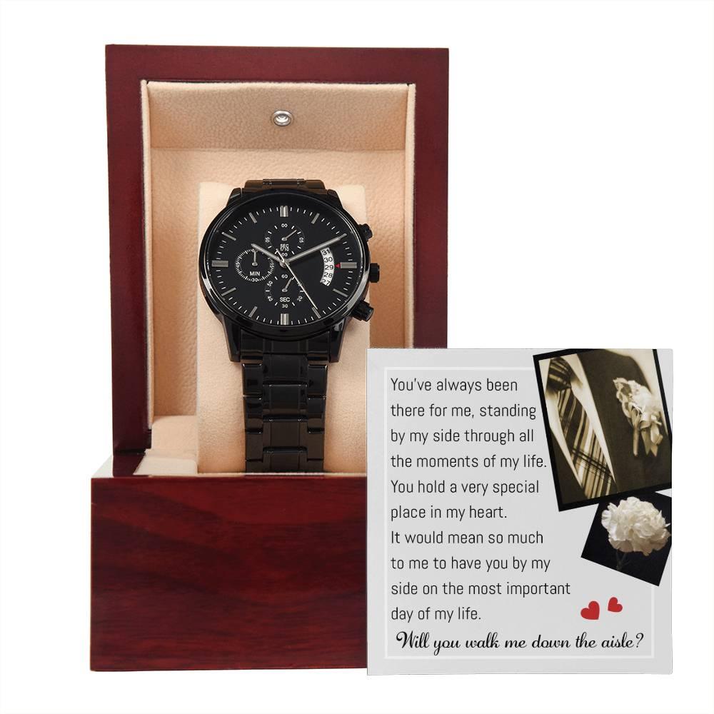 Father of the Bride Gift Will You Walk Me Down the Wedding Aisle Black Chronograph Watch - Mallard Moon Gift Shop