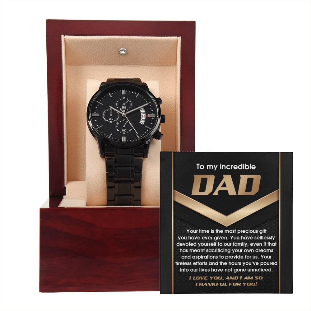 Gift for Dad Your Time Is A Precious Gift Black Chronograph Watch - Mallard Moon Gift Shop