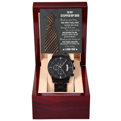 To My Stepped-Up Dad The Man I Call Dad Black Chronograph Watch - Mallard Moon Gift Shop