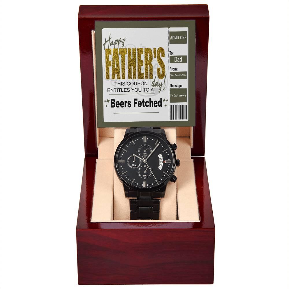 Dad Father's Day Gift - Coupon for Beers Fetched - Black Chronograph Watch - Mallard Moon Gift Shop