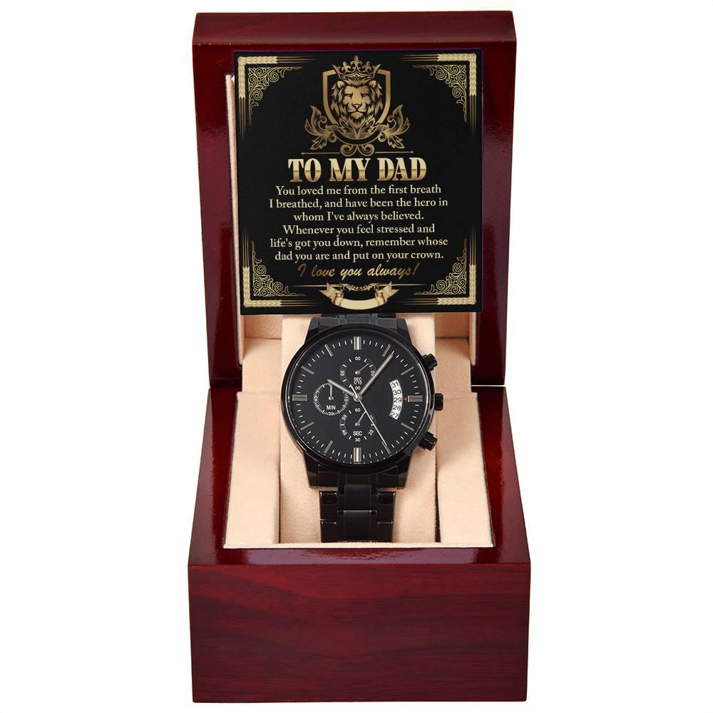 Dad Gift - Put On Your Crown Black Chronograph Watch - Mallard Moon Gift Shop