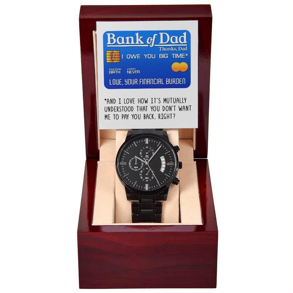 Dad Gift - Bank Of Dad - Black Chronograph Watch - Mallard Moon Gift Shop