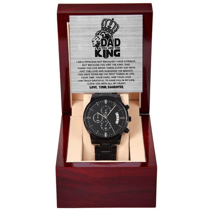 Dad - You are the King, Gift from Daughter - Black Chronograph Watch - Mallard Moon Gift Shop