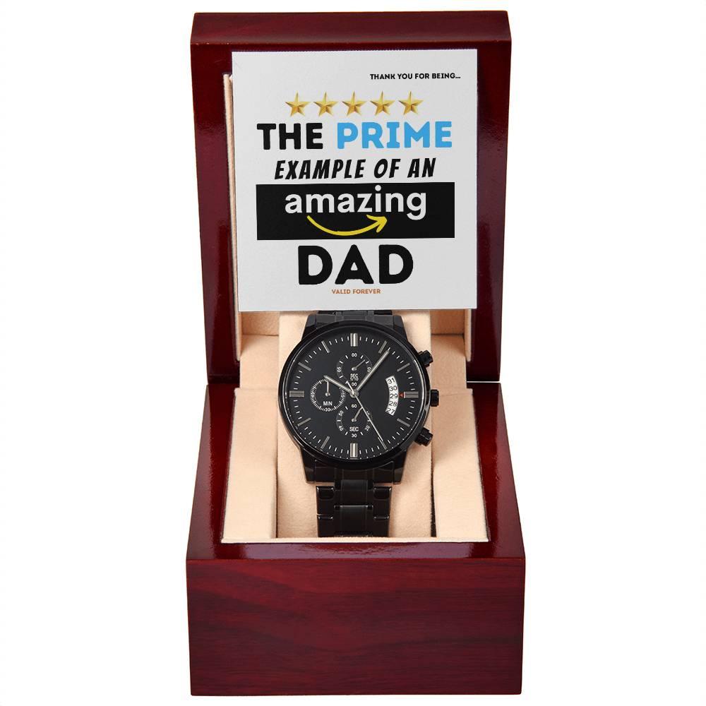 Dad Gift - The Prime Example of an Amazing Dad Black Chronograph Watch - Mallard Moon Gift Shop