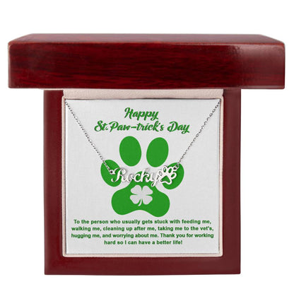 Dog Lover Paw Print Personalized Name Necklace Happy St. Paw-trick's Day - Mallard Moon Gift Shop