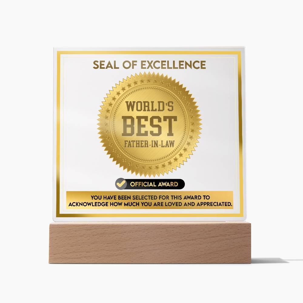 Gift for Father-in-Law Seal of Excellence Award World's Best Father-in-Law Acrylic Plaque - Mallard Moon Gift Shop