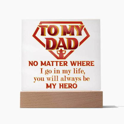 Dad Superhero Award Acrylic Plaque You Will Always Be My Hero - Mallard Moon Gift Shop