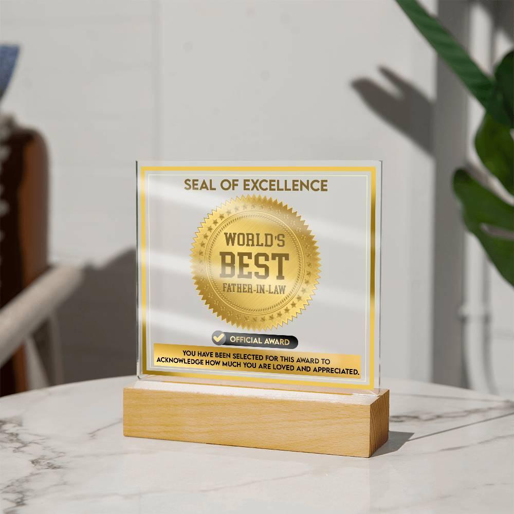 Gift for Father-in-Law Seal of Excellence Award World's Best Father-in-Law Acrylic Plaque - Mallard Moon Gift Shop