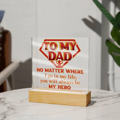 Dad Superhero Award Acrylic Plaque You Will Always Be My Hero - Mallard Moon Gift Shop