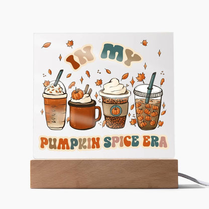 Pumpkin Spice Era Acrylic Square Plaque with LED Wooden Base - Mallard Moon Gift Shop