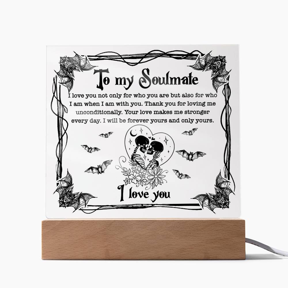 Soulmate - Forever Yours - Halloween Acrylic Square Plaque with LED Wooden Base - Mallard Moon Gift Shop
