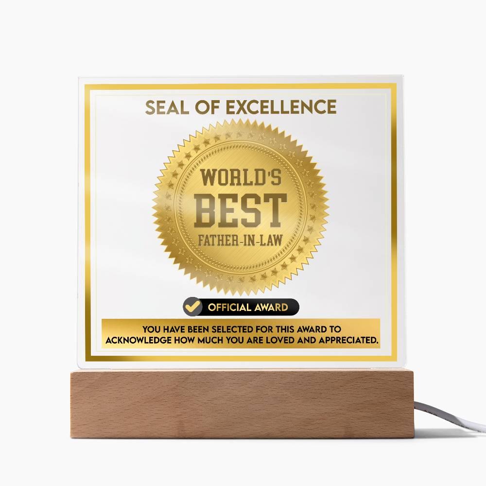 Gift for Father-in-Law Seal of Excellence Award World's Best Father-in-Law Acrylic Plaque - Mallard Moon Gift Shop