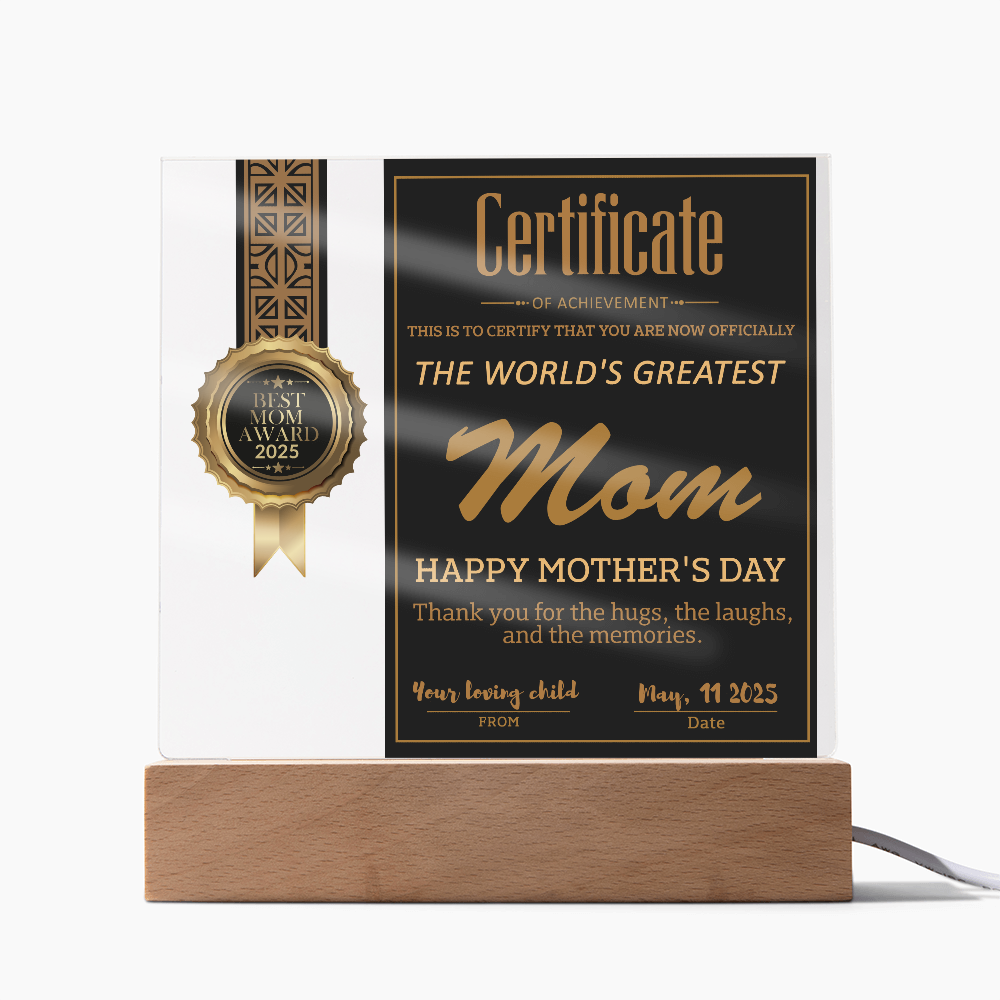 World's Greatest Mom Certificate LED Acrylic Plaque – Personalized Best Mom Award 2025 Mother's Day Gift - Mallard Moon Gift Shop