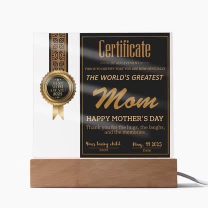 World's Greatest Mom Certificate LED Acrylic Plaque – Personalized Best Mom Award 2025 Mother's Day Gift - Mallard Moon Gift Shop