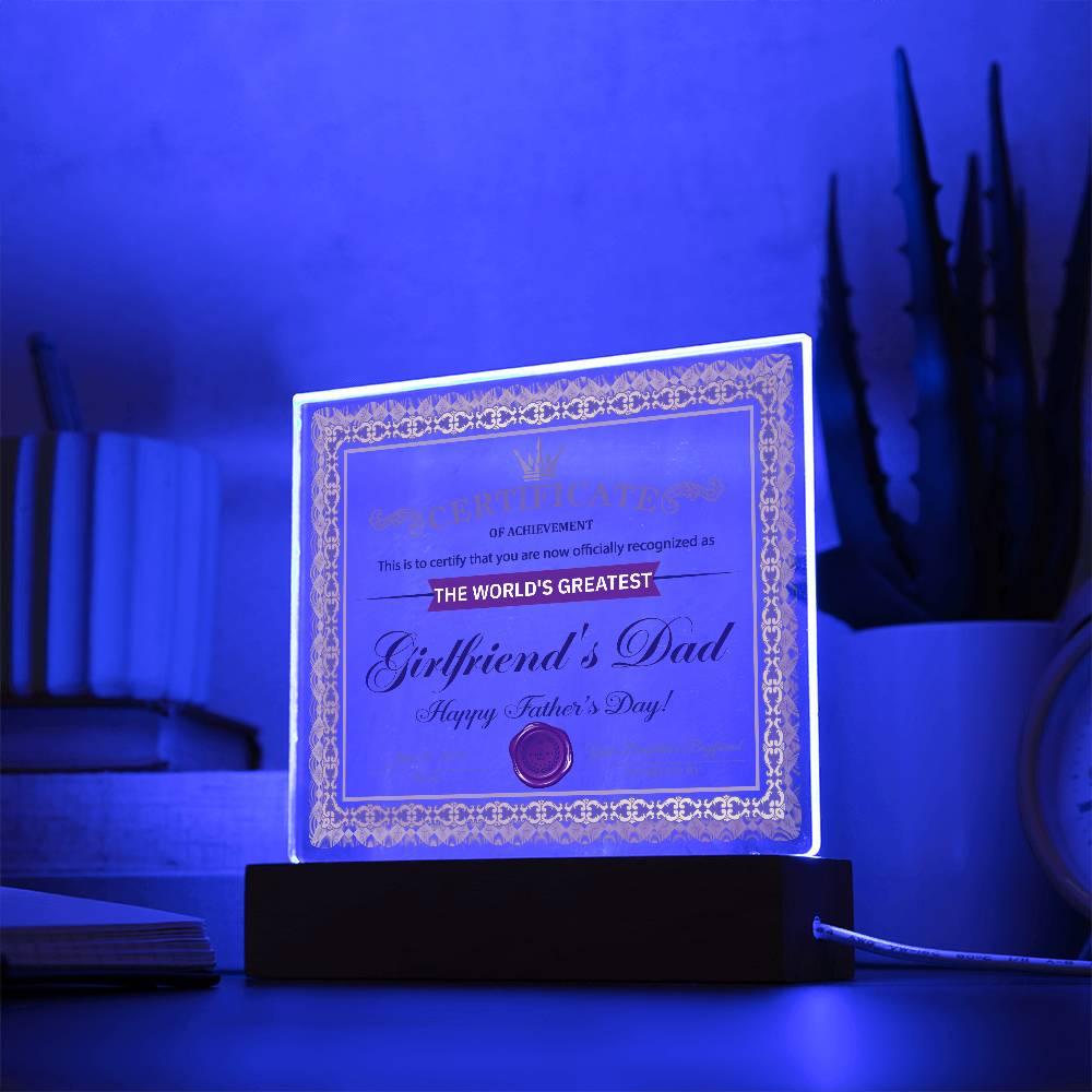 Father's Day Gift Certificate of Achievement for the World's Greatest Girlfriend's Dad Acrylic Plaque - Mallard Moon Gift Shop