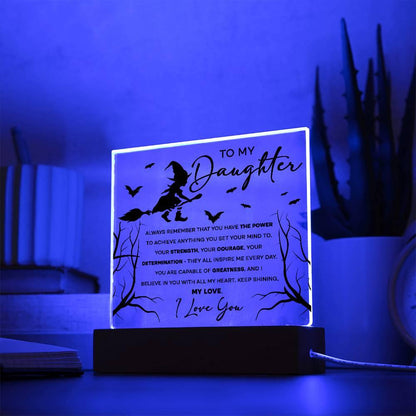 Daughter - I Believe in You - Lighted Acrylic Plaque - Mallard Moon Gift Shop