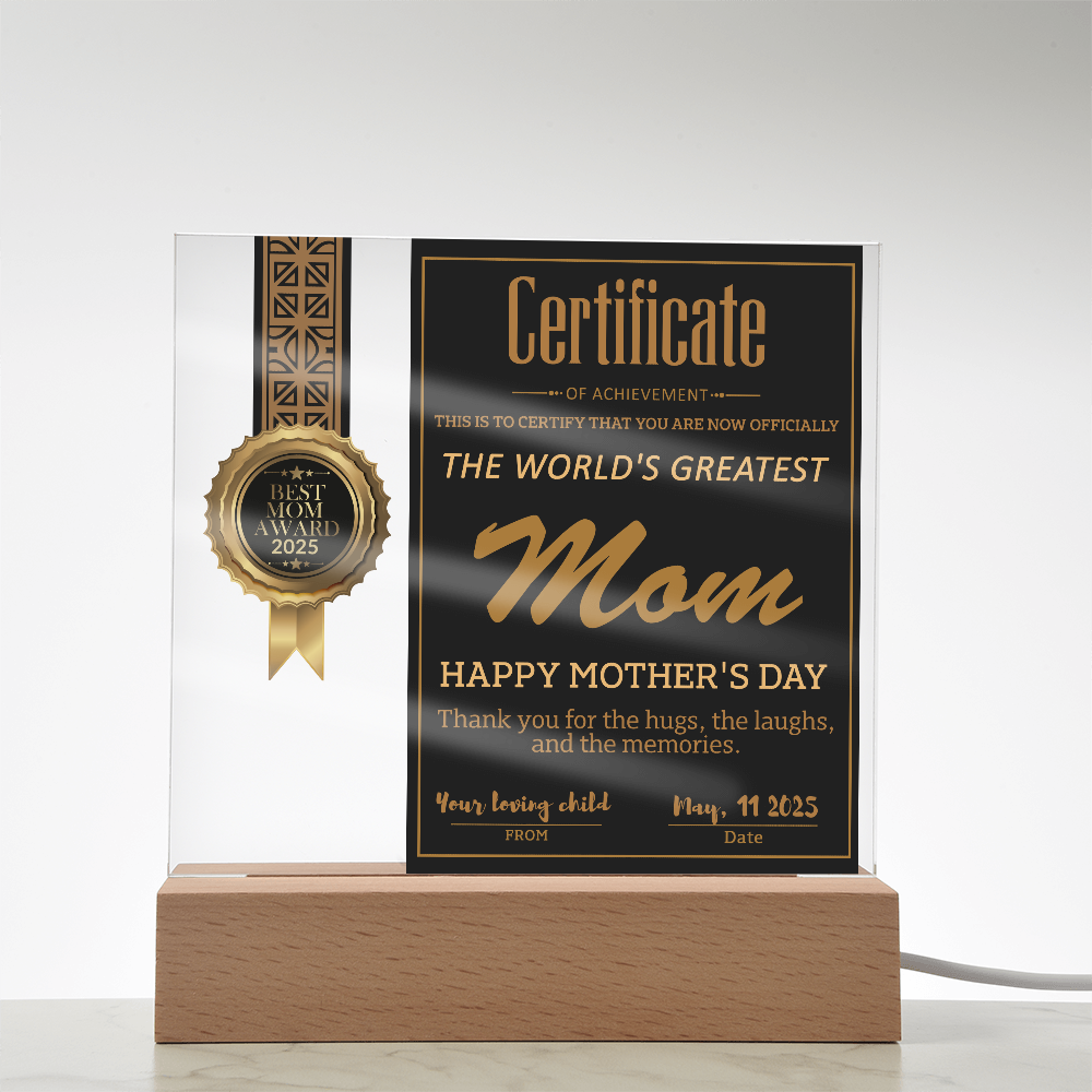 World's Greatest Mom Certificate LED Acrylic Plaque – Personalized Best Mom Award 2025 Mother's Day Gift - Mallard Moon Gift Shop