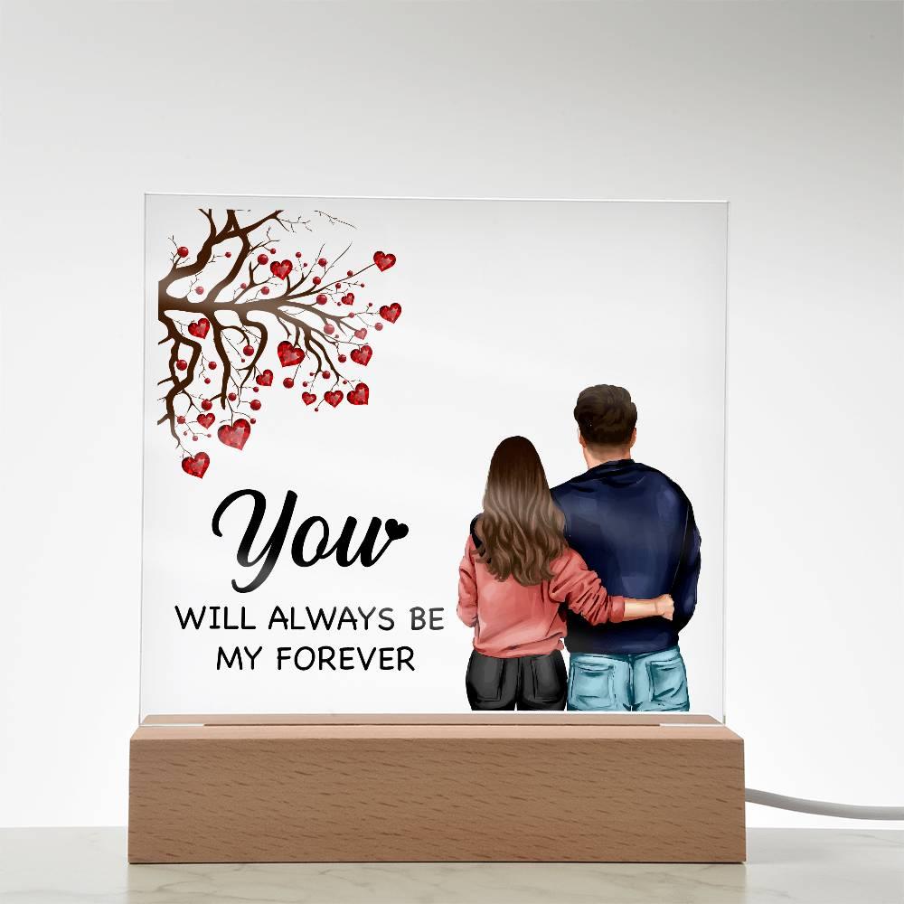 To My Soulmate You Will Always be My Forever Acrylic Plaque - Mallard Moon Gift Shop