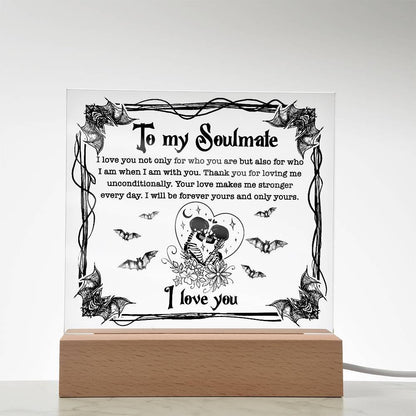Soulmate - Forever Yours - Halloween Acrylic Square Plaque with LED Wooden Base - Mallard Moon Gift Shop