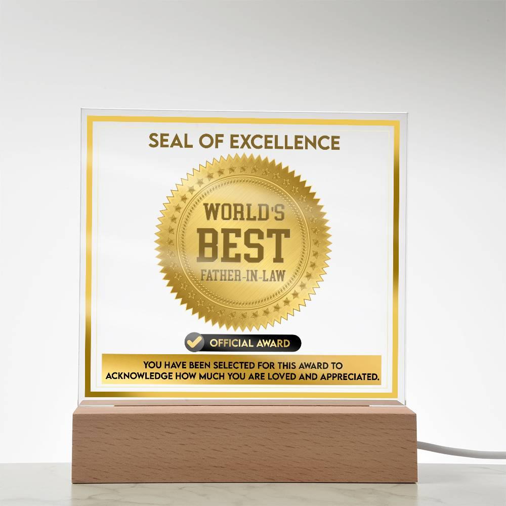 Gift for Father-in-Law Seal of Excellence Award World's Best Father-in-Law Acrylic Plaque - Mallard Moon Gift Shop