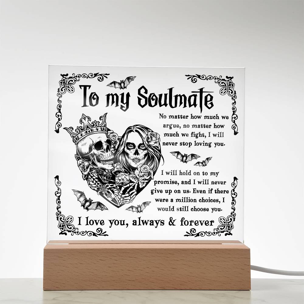 Soulmate - Never Stop Loving You - Halloween Acrylic Square Plaque with LED Wooden Base - Mallard Moon Gift Shop