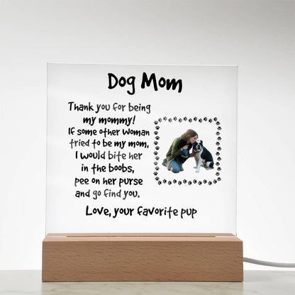 Funny Dog Mom Custom Photo Upload Acrylic Plaque - Mallard Moon Gift Shop